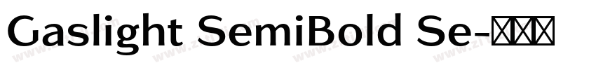 Gaslight SemiBold Se字体转换
